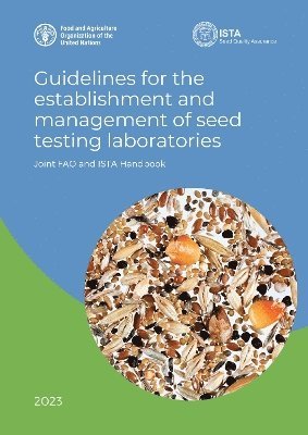 bokomslag Joint FAO and ISTA handbook guidelines for the establishment and management of seed testing laboratories