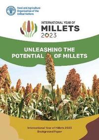 bokomslag Unleashing the potential of millets