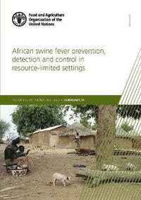 bokomslag African swine fever prevention, detection and control in resource-limited settings