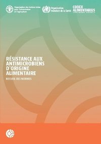 bokomslag Rsistance aux antimicrobiens d'origine alimentaire