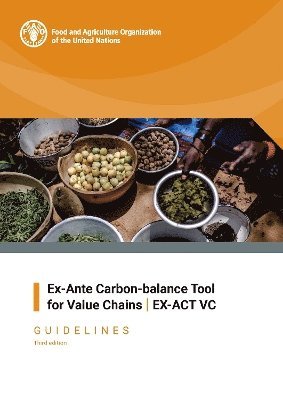 Ex-Ante Carbon-balance Tool for Value Chains 1