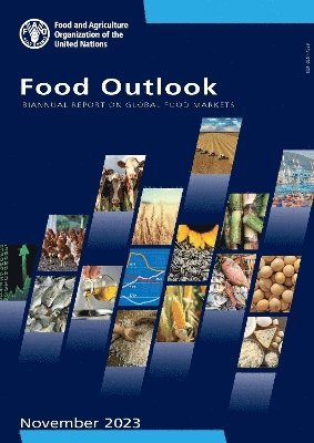 bokomslag Food Outlook - Biannual report on global food markets