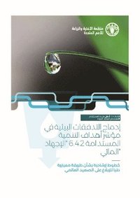 bokomslag Incorporating environmental flows into water stress indicator 6.4.2 (Arabic version)