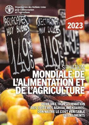 bokomslag La Situation mondiale de l'alimentation et de l'agriculture 2023