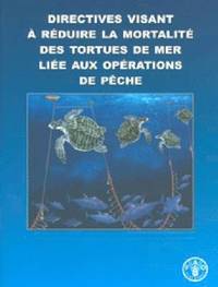 bokomslag Directives visant a reduire la mortalite des tortues de mer liee aux operations de peche