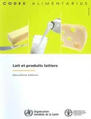 Lait et Produits Laitiers, Commission FAO/OMS du Codex Alimentarius - Deuxime dition. 1