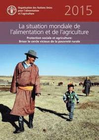 bokomslag The State of Food and Agriculture (SOFA) 2015 (French)