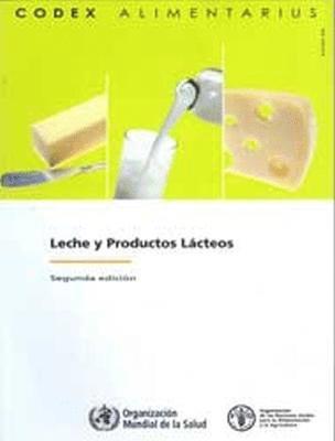 Leche y Productos Lacteos, Comision FAO/OMS del Codex Alimentarius - Segunda edicin. 1