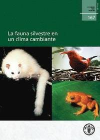 bokomslag La fauna silvestre en un clima cambiante