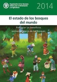 bokomslag State of World's Forests 2014 (SOFOS) (Spanish)