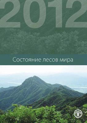 State of the World's Forests (SOFO) 2012 1
