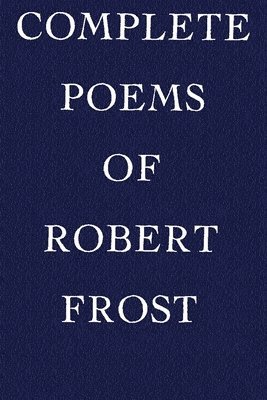 Complete Poems of Robert Frost 1