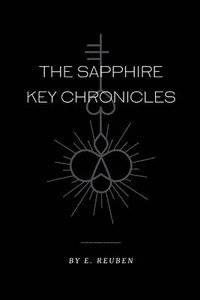 bokomslag The Sapphire Key Chronicles