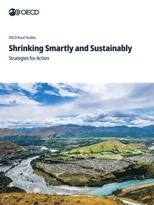 Oecd, OECD - Shrinking Smartly and Sustainably, Häftad