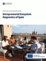 Oecd - Entrepreneurial Ecosystem Diagnostics of Spain, Häftad