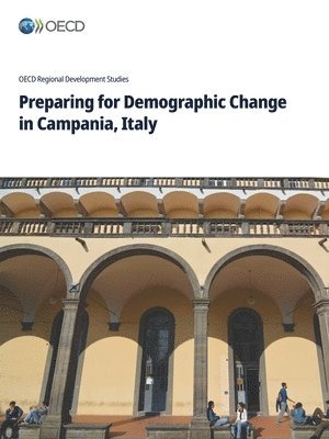 Oecd - Preparing for Demographic Change in Campania, Italy, Häftad