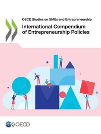 bokomslag International compendium of entrepreneurship policies