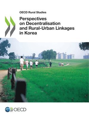 bokomslag Perspectives on decentralisation and rural-urban linkages in Korea