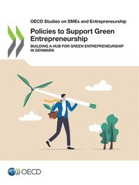 bokomslag Policies to Support Green Entrepreneurship