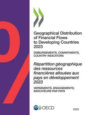 Geographical Distribution of Financial Flows to Developing Countries 2023
