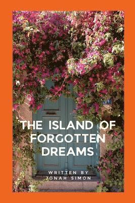 bokomslag Island of Forgotten Dreams