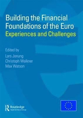bokomslag Building the Financial Foundations of the Euro