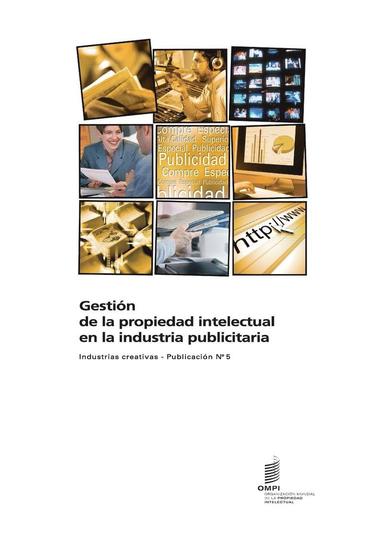 bokomslag Gestión de la propiedad intelectual en la industria publicitaria - Industrias creativas - Publicación n°5
