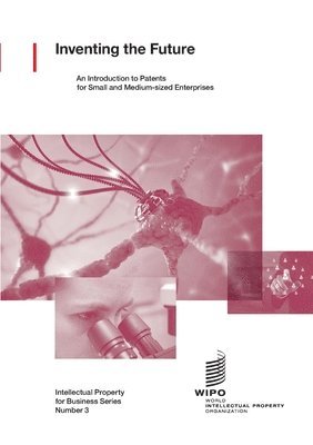 Wipo, WIPO - Inventing the Future, Häftad