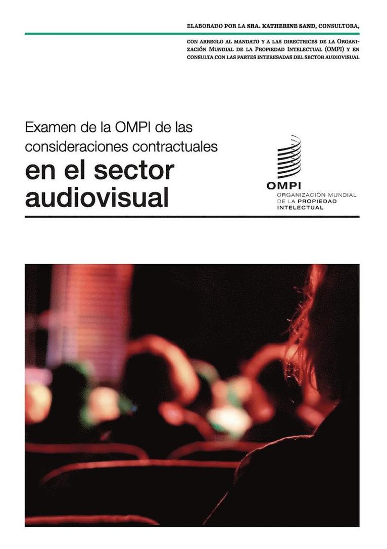 Katherine Sand - Examen de la OMPI de las consideraciones contractuales en el sector audiovisual, Häftad