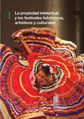 bokomslag propiedad intelectual y los festivales folclóricos, artísticos y culturales