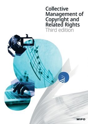 Collective Management of Copyright and Related Rights 1