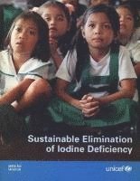 United Nations, Bernan - Sustainable Elimination of Iodine Deficiency, Häftad