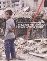 bokomslag Children and Conflict in a Changing World