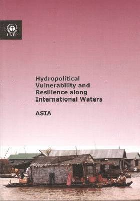 Hydropolitical Vulnerability and Resilience along International Waters 1