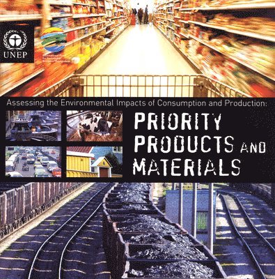 Assessing the environmental impacts of consumption and production 1