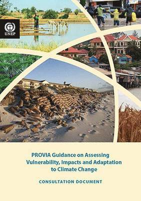 PROVIA guidance on assessing vulnerability, impacts and adaptation to climate change 1