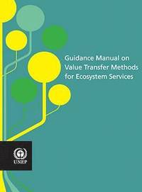 bokomslag Guidance manual on value transfer methods for ecosystem services