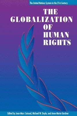 Jean-Marc Coicaud, Michael W. Doyle - Globalization of Human Rights, Häftad