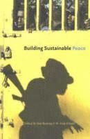 Tom Keating, W. Andy Knight - Building Sustainable Peace, Häftad