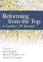 John English, Ramesh Thakur, Andrew F. Cooper - Reforming from the Top, Häftad