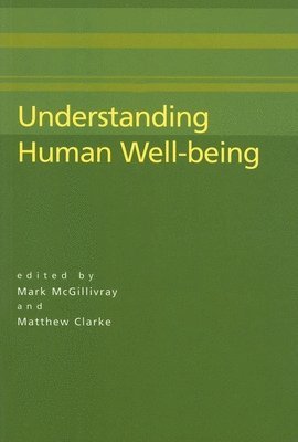 Mark McGillivray, Matthew Clarke - Understanding Human Well-Being, Häftad