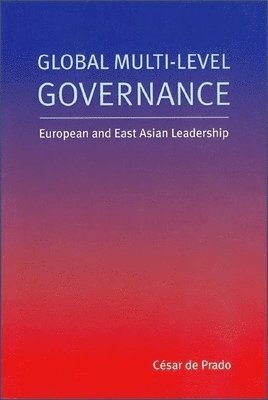 César de Prado - Global Multi-Level Governance, Häftad