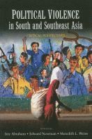 bokomslag Political violence in South and Southeast Asia