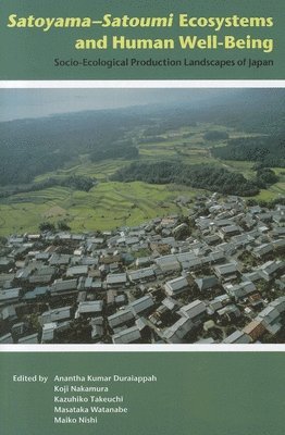 United Nations University, Anantha Kumar Duraiappah - Satoyama--satoumi ecosystems and human well-being, Häftad