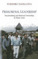 Sukehiro Hasegawa, United Nations University - Primordial leadership, Häftad