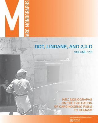 International Agency for Research on Can - DDT, Lindane, and 2,4-D, Häftad