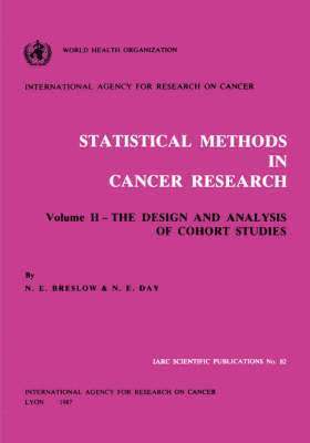 Statistical Methods in Cancer Research: v. 2 Design and Analysis of Cohort Studies 1