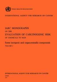 bokomslag Some Inorganic and Organometallic Compounds. IARC Vol. 2
