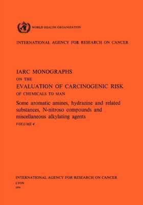 Some Aromatic Amines, Hydrazines and Related Substances, N-Nitroso Compounds and Miscellaneous Alkylating Agents 1