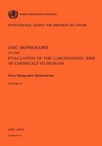 bokomslag Monographs on the Evaluation of Carcinogenic Risks to Humans: v. 20 Some Halogenated Hydrocarbons